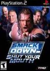 WWE SMACKDOWN: SHUT YOUR MOUTH